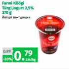 Allahindlus - Farmi Köögi
Türgi jogurt 2,5%
370 g