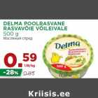 Allahindlus - DELMA POOLRASVANE
RASVAVÕIE VÕILEIVALE
500 g