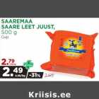 Allahindlus - SAAREMAA
SAARE LEET JUUST,
500 g