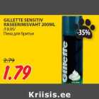 GILLETTE SENSITIV
RASEERIMISVAHT 200ML