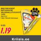 BRIE PRESIDENT
NATURAALNE
VALGEHALLITUSJUUST
125G