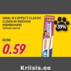 Allahindlus - ORAL-B 3 EFFECT CLASSIC
CLEAN 40 MEDIUM
HAMBAHARI