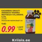 KADARBIKU SMUUTI
ANANASSI-VAARIKA
MAITSEGA 4-VILJAMAHL
0,33L