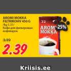 AROMI MOKKA
FILTRIKOHV 450 G