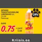 MÕMMI
TRADITSIOONILINE
LIMONAAD 2 L