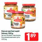 Allahindlus - Konserveeritud supid
Salvest, 530 g

