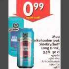 Allahindlus - Мuu alkohoolne jook Sinebrychoff Long Drink,
5,5%, 50 cl .greibi .jõhvika