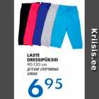 LASTE
DRESSIPÜKSID