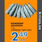 Allahindlus - RÄIMERÜMP
JAHUTATUD
1 kg