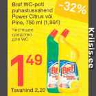 Allahindlus - Bref WC-poti puhastusvahend Power Citrus või Pine, 750 ml