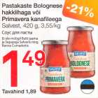 Pastakaste Bplognese hakklihaga või Primavera kanafileega
