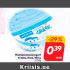 Allahindlus - Maitsestamata jogurt
Kreeka, Rimi, 180 g