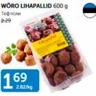 WÕRO LIHAPALLID 600 G