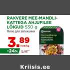 RAKVERE MEE-MANDLIKATTEGA
AHJUFILEE
LÕIGUD 530 g