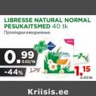 Allahindlus - LIBRESSE NATURAL NORMAL
PESUKAITSMED 40 tk