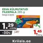 Allahindlus - ESVA KÜLMUTATUD
FILEEPALA 285 g