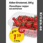 Kobar-kirsstomat, 500 g
