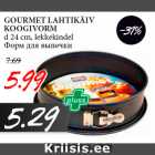 GOURMET LAHTIKÄIV
KOOGIVORM