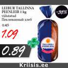 LEIBUR TALLINNA
PEENLEIB 1 kg