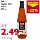 Felix
Sweet Chili
kaste
855 g