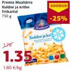 Premia Maahärra
Kuldne ja krõbe
friikartul
750 g
