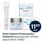 Allahindlus - Kreem Hyaluron Phytocomplex,
Kräuterhof