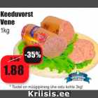 Allahindlus - Keeduvorst
Vene
1kg