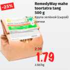 Allahindlus - RemedyWay mahe
toortatra tang
500 g