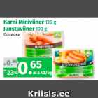 Allahindlus - Karni Miniviiner 120 g
Juustuviiner 100 g