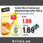 Allahindlus - Schär Mix It Universal
gluteenivaba jahu 500 g