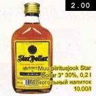 Allahindlus - Muu piiritusjook Star Dollar * 30%, 0,2L