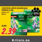 Allahindlus - CHISTAYA LINYA MURAKAGA
KREEM 45 ML