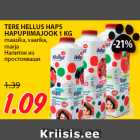 Allahindlus - TERE HELLUS HAPS
HAPUPIIMAJOOK 1 KG