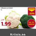 Lillkapsas ja brokoli
kg
