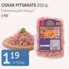 OSKAR PITSAKATE 250 G