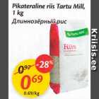 Pikateraline riis Tartu Mill, 1 kg