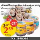 Allahindlus - Atlandi heeringa filee Kalameister, 600 g