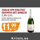 Allahindlus - ITAALIA KPN KVALITEET
VAHUVEIN ASTI ABBAZIA