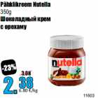 Allahindlus - Pähklikreem Nutella
350g
