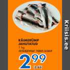 Allahindlus - RÄIMEPÜMP JAHUTATUD 1 kg