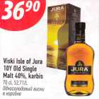 Allahindlus - Viski Isle of Jura
10Y Old Single
Malt 40%, karbis