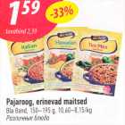 Pajaroog, erinevad maitsed