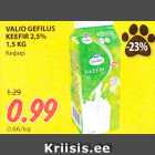 Allahindlus - VALIO GEFILUS
KEEFIR 2,5%
1,5 KG