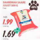 Allahindlus - SAAREMAA SAARE
JUUST 500 G