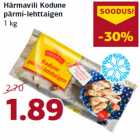 Allahindlus - Härmavili Kodune
pärmi-lehttaigen
1 kg