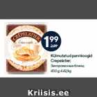 Allahindlus - Külmutatud pannkoogid
Crepelatier;

450 g