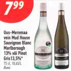 Uus-Meremaa
vein Mud House
Sauvignon Blanc
Marlborough
13% või Pinot
Gris13,5%*