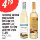 Rumeenia kaitstud geograafilise
tähisega vein
Dreamer Late
Harvest Riesling
või Pinot Grigio