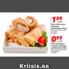 Магазин:Hüper Rimi,Скидка:Блинчики с ветчиной
и сыром -1,09€; Блинчики с творогом
и клубникой - 0,99€