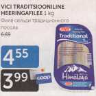 Allahindlus - VICI TRADITSIOONILINE HEERINGAFILEE 1 kg